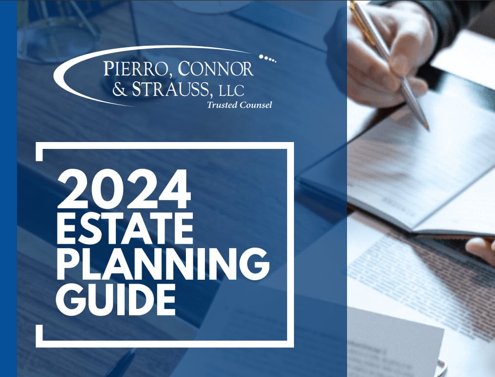 2024 New York Estate Planning Guide by Pierro, Connor & Strauss, LLC